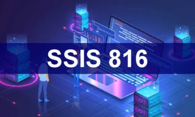 What is SSIS 816: A Complete Overview and Details
