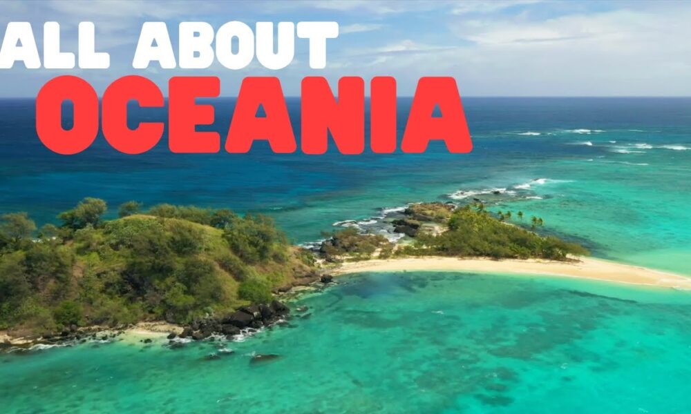 Oceania | Definition, Population, Maps, & Facts - Bicimag