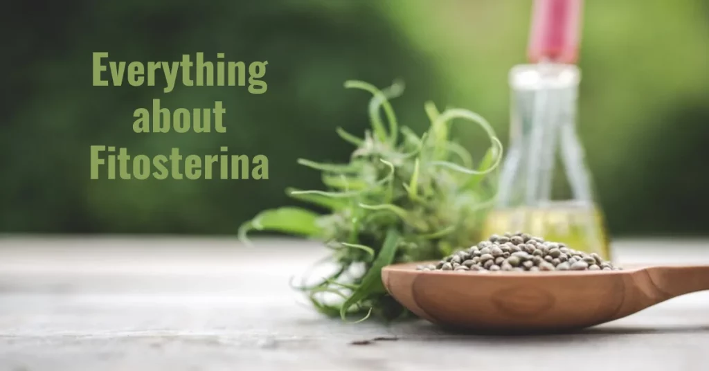 Unlocking the Secrets of Fitosterina: A Health Revolution
