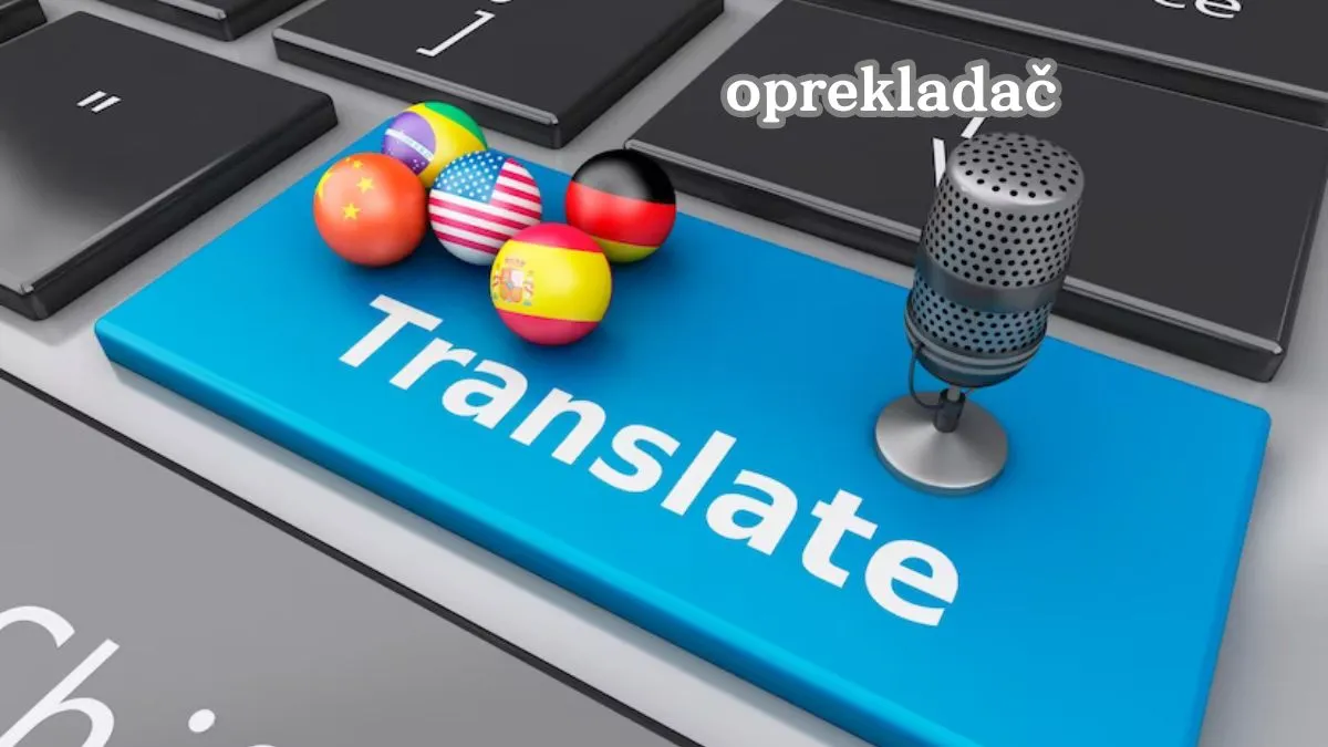 Oprekladač: The Ultimate Translation Tool for Multilingual Communication