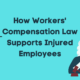 How Workers' Compensation Law Supports Injured Employees